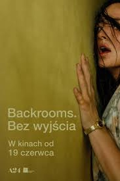 Plakat wydarzenia:  BACKROOMS. BEZ WYJŚCIA (2D, NAPISY PL) 