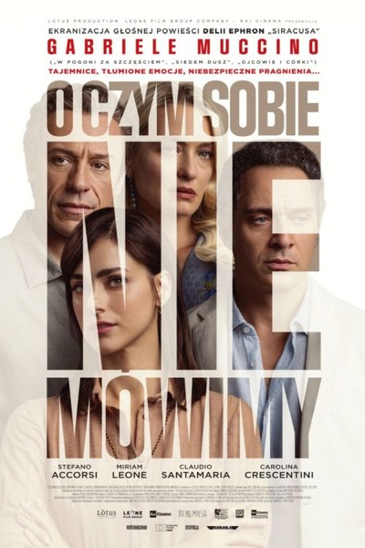 Plakat wydarzenia:  O CZYM SOBIE NIE MÓWIMY (2D, NAPISY PL)  